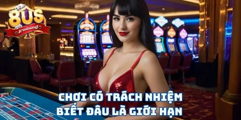 Chơi Có Trách Nhiệm Chơi có trách nhiệm - Biết đâu là giới hạn